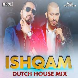 Ishqam - Dutch House Remix Dj Mp3 Song - Dj Amrita Raj